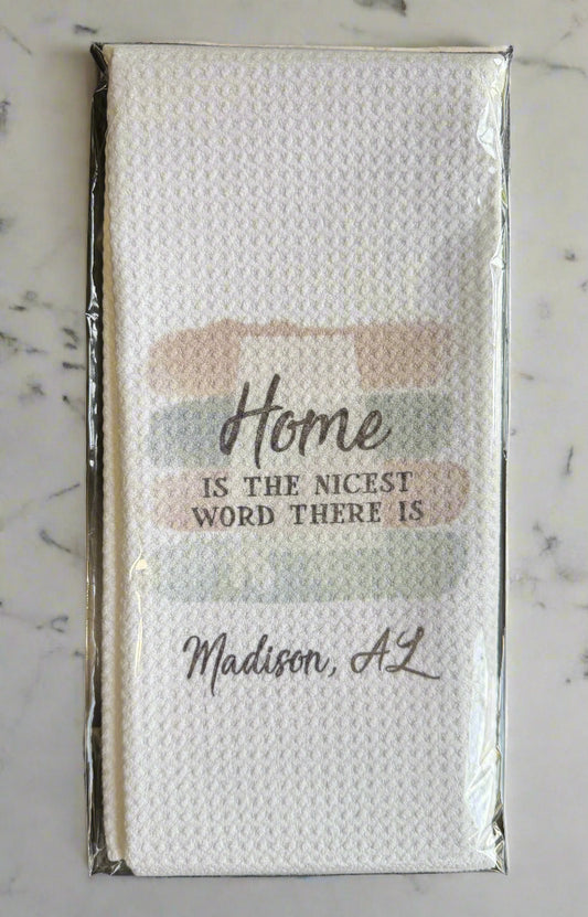 Home is Madison, Alabama Tea Towel