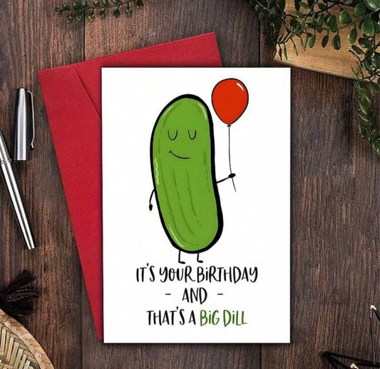 Big Dill Birthday Card