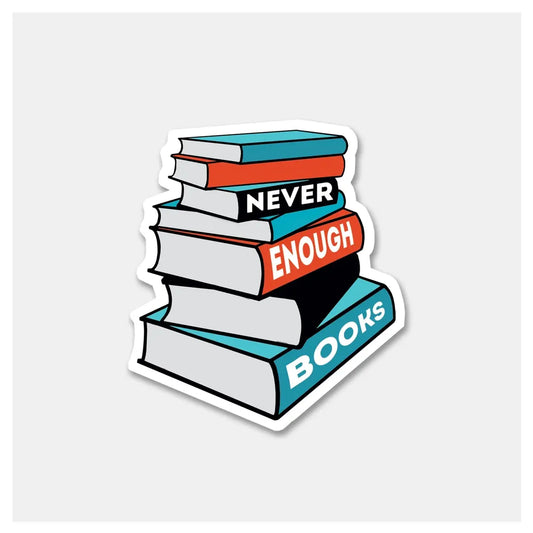 Never Enough Book Sticker
